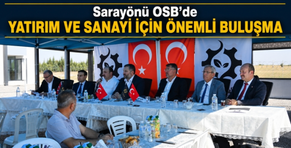 Sarayönü OSB’de yatırım ve sanayi için önemli buluşma