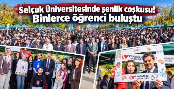 Selçuk Üniversitesinde şenlik coşkusu! Binlerce öğrenci buluştu