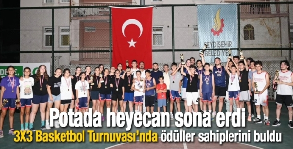 Seydişehir’de 3X3 Basketbol Turnuvası heyecanı sona erdi