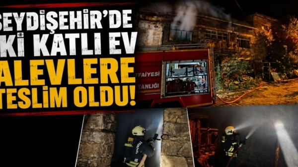 Seydişehir'de iki katlı ev alevlere teslim oldu!